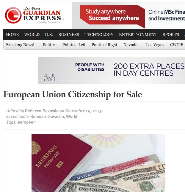 Guardian Express/Las Vegas: "If you have ever wanted to be a citizen of the great nation of Malta and obtain European citizenship, now is your time. While the paperwork and waiting time has been greatly reduced, you still need to have more than a few Euro to spare. On November 12, Malta announced that passports are available for €650,000 ($873K.) Walk into the government office with the cash and you can walk out with a second passport that will open all kinds of new doors for you." 