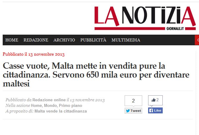 La Notizia/italy: 'With its Treasury empty, Malta puts its citizenship on straightforward sale. With 650,000 euros, you can become Maltese.'